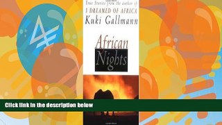 Big Deals  African Nights: True Stories from the Author of I Dreamed of Africa  Full Ebooks Most