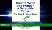 READ book  How to Write and Publish a Scientific Paper: The Step-by-Step Guide  FREE BOOOK ONLINE