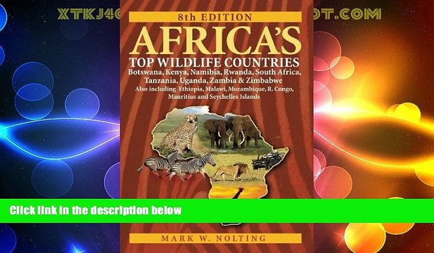Big Deals Africa s Top Wildlife Countries: Botswana, Kenya, Namibia, Rwanda, South Africa,