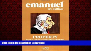 Read book  Emanuel Law Outlines: Property, Dukeminier/Krier Edition online