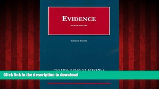 Read books  Evidence: Second Edition.  Federal Rules of Evidence Statutory Supplement, 2009-2010