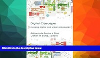 READ book  Digital Cityscapes: Merging Digital and Urban Playspaces (Digital Formations) READ