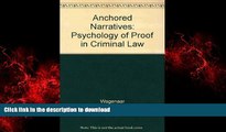 Buy books  Anchored Narratives: The Psychology of Criminal Evidence