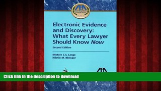 Best book  Electronic Evidence and Discovery: What Every Lawyer Should Know Now