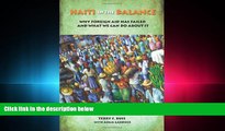 FREE DOWNLOAD  Haiti in the Balance: Why Foreign Aid Has Failed and What We Can Do About It  FREE
