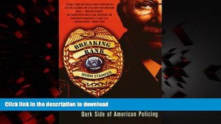 Read books  Breaking Rank: A Top Cop s ExposÃ© of the Dark Side of American Policing online for