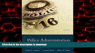 liberty book  Police Administration: Structures, Processes, and Behavior (9th Edition) online pdf