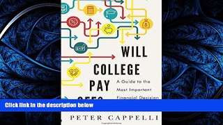 READ book  Will College Pay Off?: A Guide to the Most Important Financial Decision You ll Ever