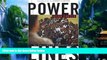 Big Deals  Power Lines : Two Years on South Africa s Borders  Full Ebooks Most Wanted