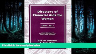FREE DOWNLOAD  Directory of Financial Aids for Women 2009-2011: A List Of: Scholarships,