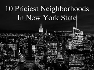 7 Priciest Neighborhoods in the State of New York