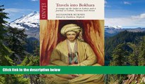 Must Have  Travels into Bokhara: The Narrative of a Voyage on the Indus  READ Ebook Full Ebook