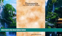Big Deals  Tanzania: The Land and Its People  Best Seller Books Best Seller