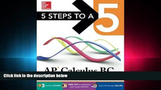 READ book  5 Steps to a 5 AP Calculus BC 2016 (5 Steps to a 5 on the Advanced Placement