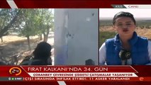 Fırat Kalkanı Harekatı 34. Gününde