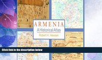 Big Deals  Armenia: A Historical Atlas  Full Read Best Seller