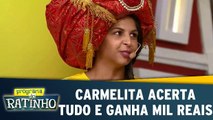 Carmelita acerta tudo e ganha mil reais