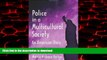 Buy book  Police in a Multicultural Society: An American Story online to buy