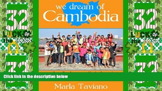 Must Have PDF  we dream of cambodia  Full Read Best Seller