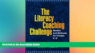 READ book  The Literacy Coaching Challenge: Models and Methods for Grades K-8 (Solving Problems