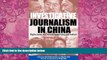 Books to Read  Investigative Journalism in China: Eight Cases in Chinese Watchdog Journalism  Full