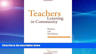 READ book  Teachers Learning in Community: Realities and Possibilities (Suny Series,