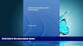 EBOOK ONLINE  Internationalizing the Curriculum (Internationalization in Higher Education