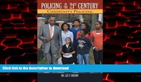 liberty book  Policing in the 21st Century: Community Policing