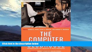 FREE PDF  The Computer Clubhouse: Constructionism and Creativity in Youth Communities (Technology,