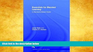READ book  Essentials for Blended Learning: A Standards-Based Guide (Essentials of Online
