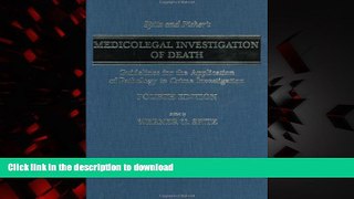 liberty book  Spitz and Fisher s Medicolegal Investigation of Death: Guidelines for the