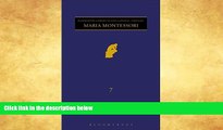 FREE PDF  Maria Montessori (Continuum Library of Educational Thought, Volume 7)  BOOK ONLINE