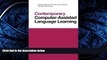 READ book  Contemporary Computer-Assisted Language Learning (Contemporary Studies in