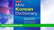 Must Have PDF  Tuttle Mini Korean Dictionary: Korean-English English-Korean (Tuttle Mini