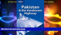 Big Deals  Lonely Planet Pakistan   the Karakoram Highway (Country Travel Guide)  Best Seller