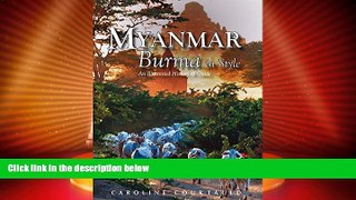 Big Deals  Myanmar: An Illustrated History and Guide to Burma  Full Read Best Seller