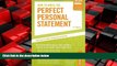 FREE PDF  How to Write the Perfect Personal Statement: Write powerful essays for law, business,