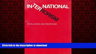 liberty books  International Terrorism: Challenge and Response