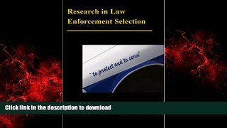 Read books  Research in Law Enforcement Selection online for ipad