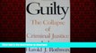 Read books  Guilty: The Collapse of Criminal Justice online for ipad