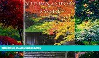 Big Deals  Autumn Colors of Kyoto: A Seasonal Portfolio  Best Seller Books Most Wanted