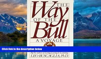 Big Deals  The Way of the Bull: A Voyage  Best Seller Books Most Wanted