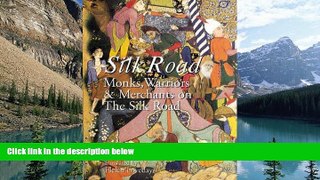 Books to Read  Silk Road: Monks, Warriors   Merchants on The Silk Road  Best Seller Books Best
