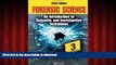 Best books  Forensic Science: An Introduction to Scientific and Investigative Techniques, Third