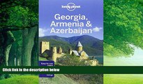 Books to Read  Lonely Planet Georgia, Armenia   Azerbaijan (Travel Guide) by Lonely Planet
