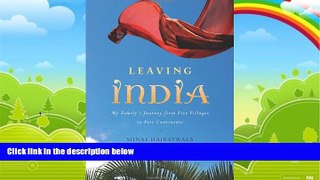 Big Deals  Leaving India: My Family s Journey from Five Villages to Five Continents  Full Ebooks