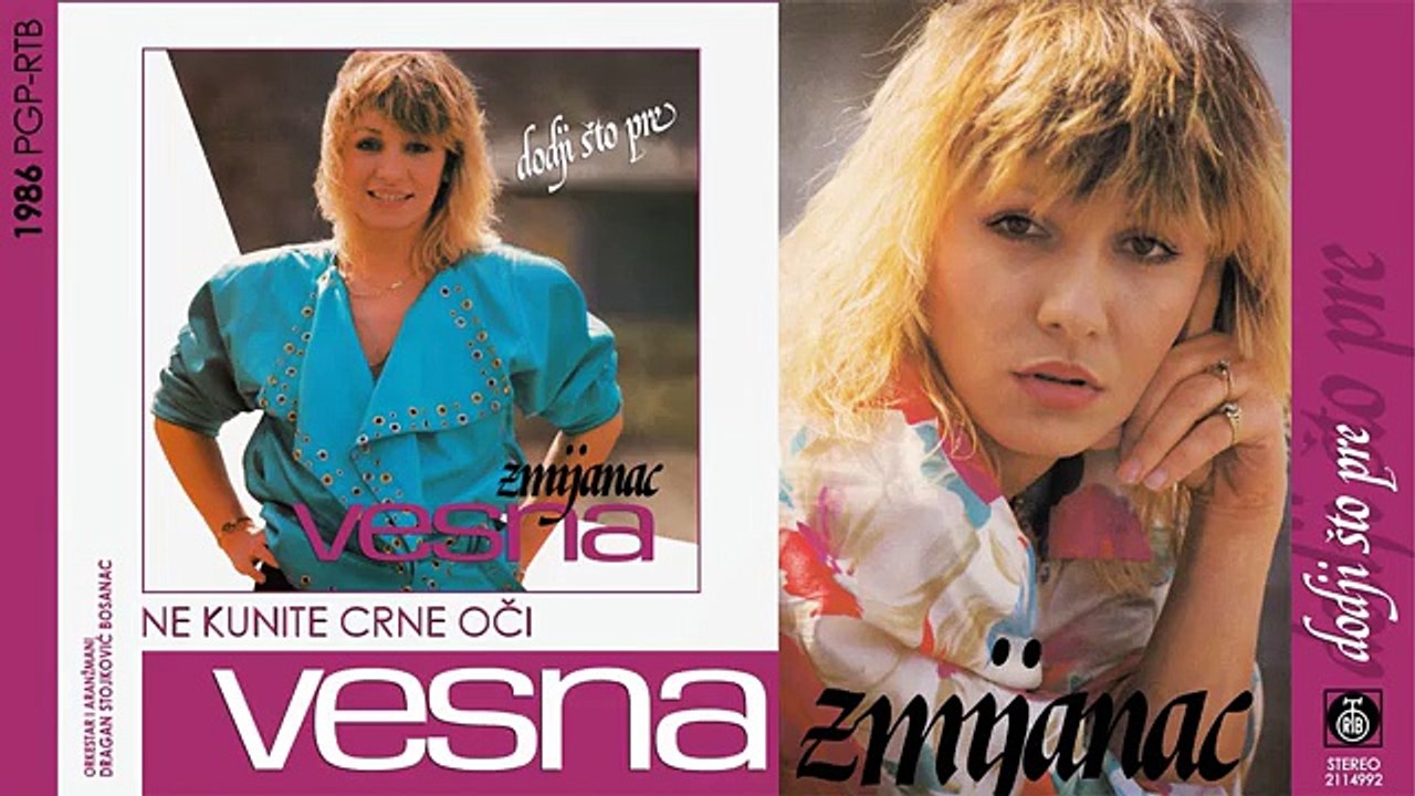 Vesna Zmijanac - Ne kunite crne oci