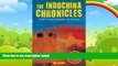 Big Deals  The Indochina Chronicles: Travels in Laos, Cambodia and Vietnam  Best Seller Books Most