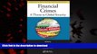 Read books  Financial Crimes: A Threat to Global Security (Advances in Police Theory and Practice)