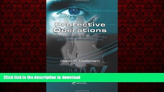 Best book  Protective Operations: A Handbook for Security and Law Enforcement online for ipad